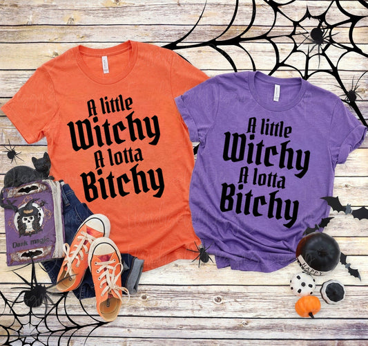 A Little Witchy 🧙‍♀️ A Lotta Bitchy 🤷🏼‍♀️ - Black Ink